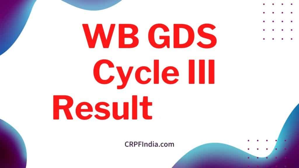 WB GDS Result 2022: Date, Cycle III West Bengal Post Gramin Dak Sevak Merit List