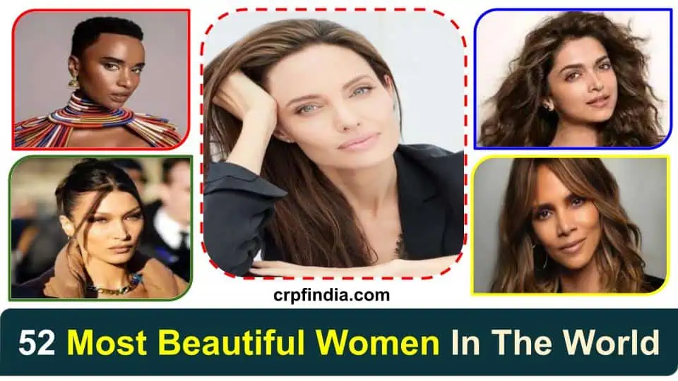 52 Most Beautiful Women In The World (Updated 2022)