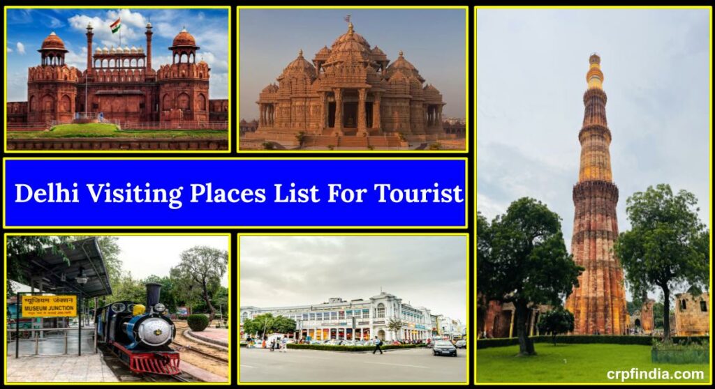 दिल्ली के दर्शनीय स्थल की सूची | Delhi Visiting Places List For Tourist In Hindi