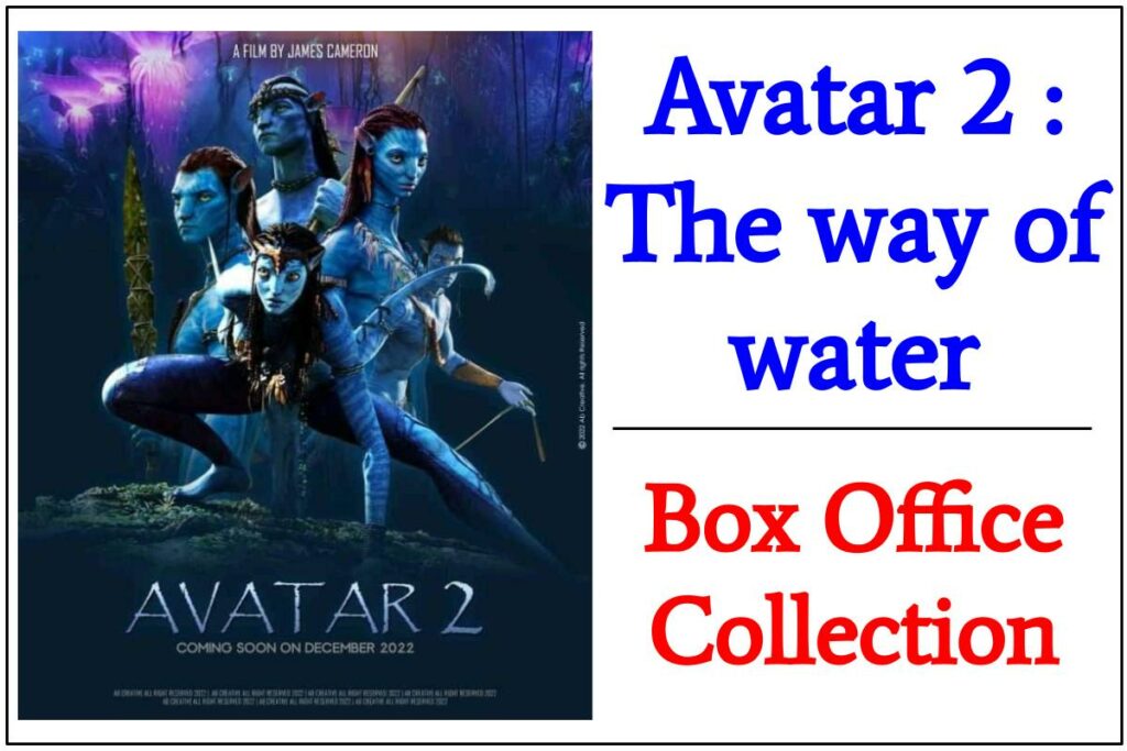 Avatar 2 Box Office Collection; 