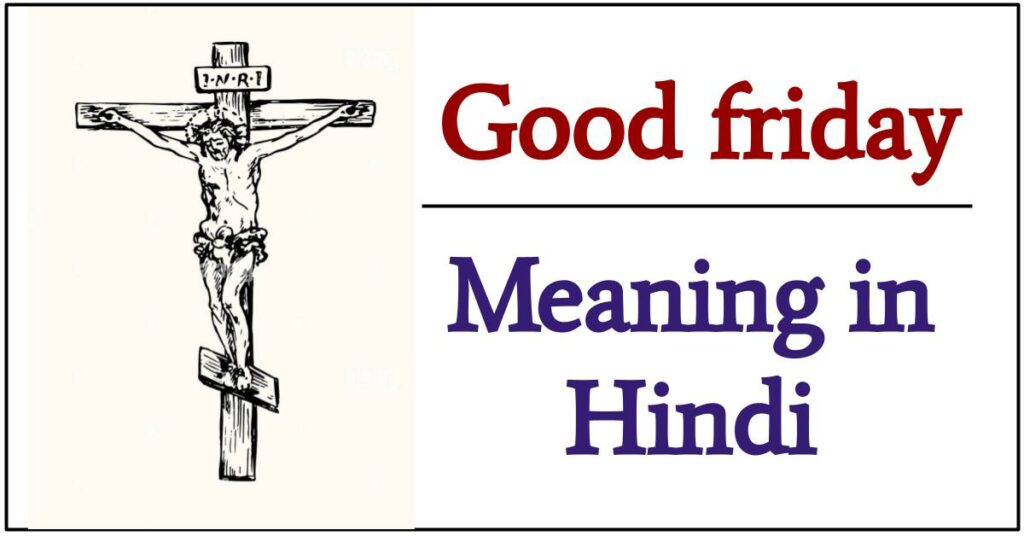 Good friday meaning in hindi
